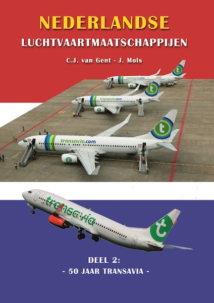 Nederlandse Luchtvaartmaatschappijen: deel 2: Transavia  9789059611719