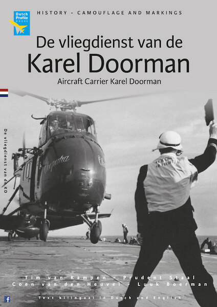 De Vliegdienst van de Karel Doorman / Flying services aboard the Karel Doorman  9789490092566