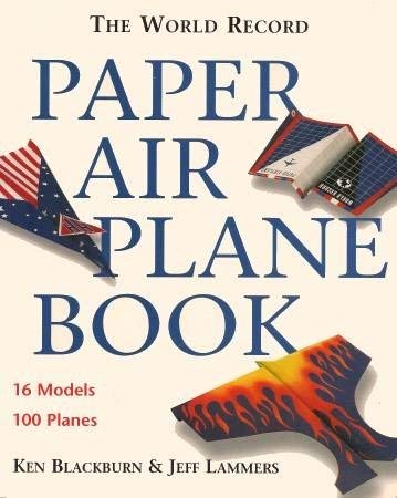 The World Record Paper Airplane book  16 models 100 planes  3829005156