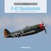 P-47 Thunderbolt Republic's Mighty "Jug" in World War II 