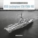 USS Lexington (CV/CVA-16): From World War II to Present-Day Museum Ship 