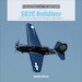 SB2C Helldiver: Curtiss's Carrier-Based Dive Bomber in World War II 